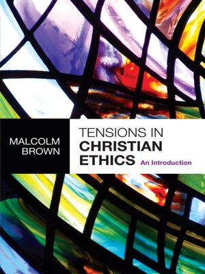 cover image of Tensions in Christian Ethics